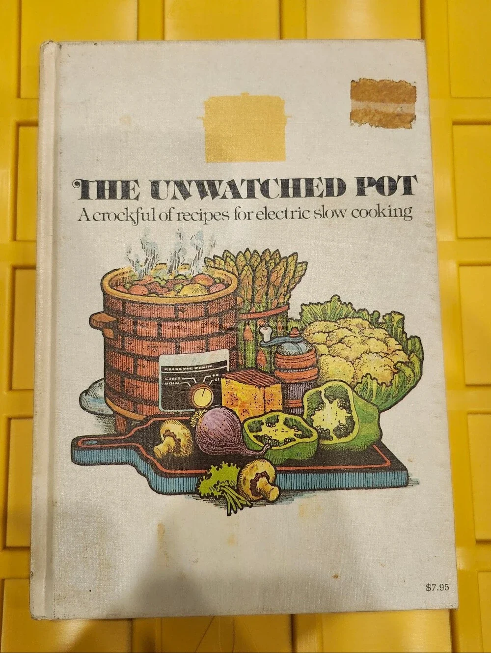 Vintage 1975 The Unwatched Pot Cookbook